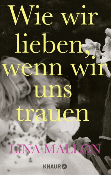 © Knaur Cover Wie wir uns lieben